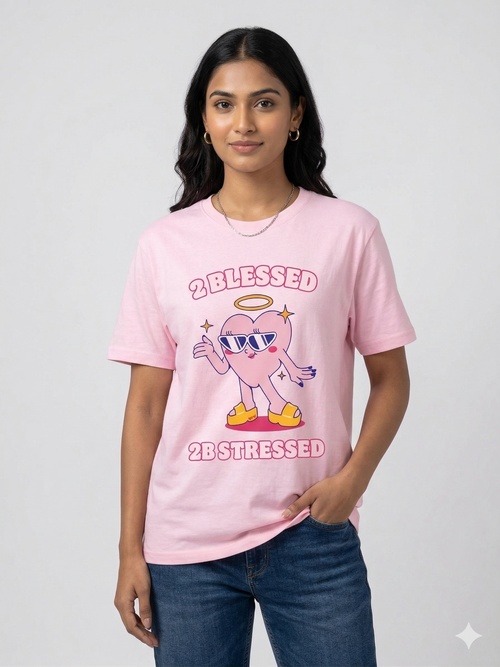 2 Blessed 2B Stressed