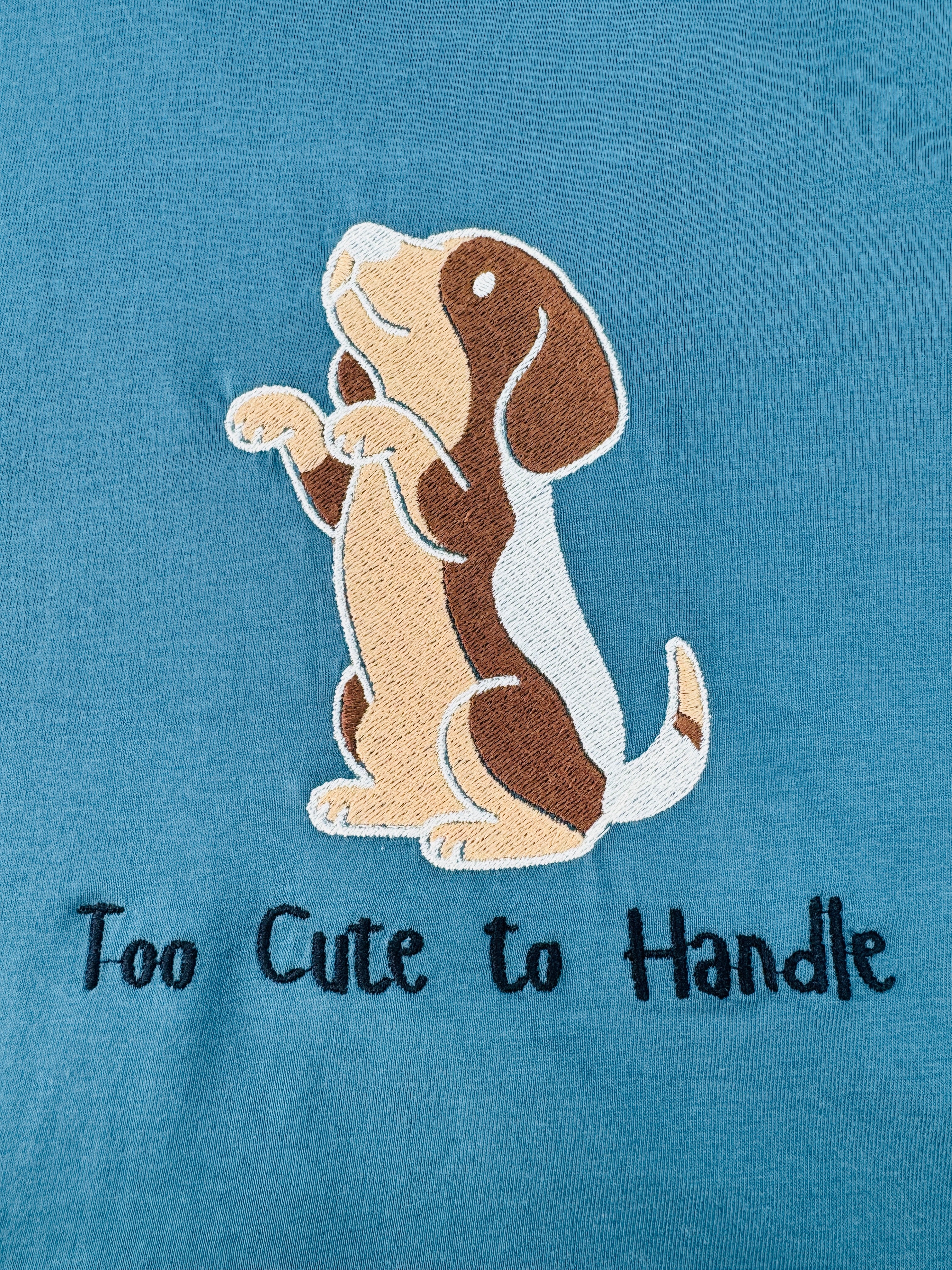 Dog Too Cute To Handle Embroidery