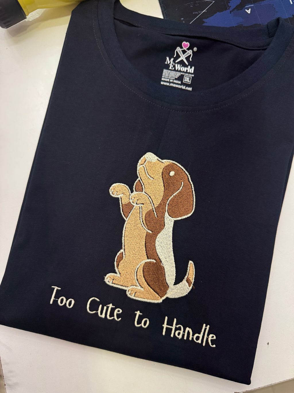 Dog Too Cute To Handle Embroidery