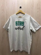 Stay Weird Print